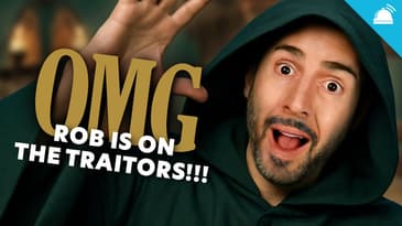 OMG ROB IS ON THE TRAITORS!!!