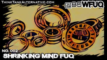 No.002 - Shrinking Mind FUQ