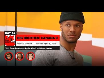 Big Brother Canada 9 | Episode 20 EVICTION Recap Thursday 4/15