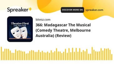 366: Madagascar The Musical (Comedy Theatre, Melbourne Australia) (Review)
