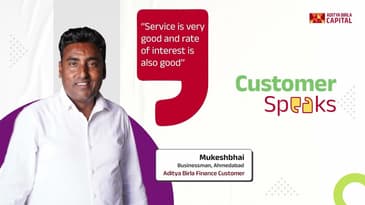 Customer speaks | Mukeshbhai - Aditya Birla Finance