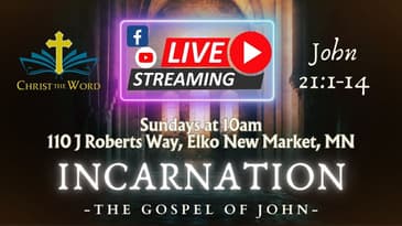Incarnation 65 - Gospel of John - John 21:1-14 - Nate Prazuch - Christ the Word Church