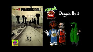 ADR Episode 326: Anime Rigamortis - Dragon Doll Z (w/Kame House Party)