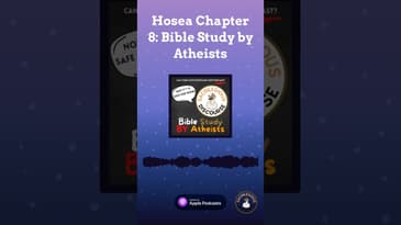 Hosea Chapter 8: Bible Study by Atheists | Sacrilegious Discourse - Bible Study for Atheists A...