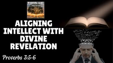 Aligning Intellect with Divine Revelation