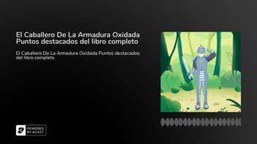 El Caballero De La Armadura Oxidada Puntos destacados del libro completo