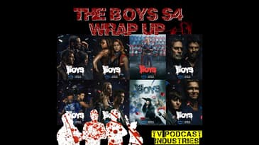 The Boys Season 4 Wrap Up Podcast