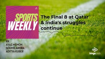 Sports Weekly with Ayaz Memon - The Final 8 at Qatar & India's struggles continue