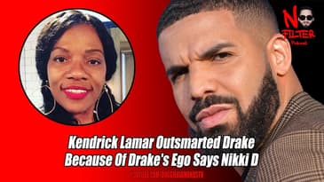 Kendrick Lamar Outsmarted Drake Because Of Drake's Ego Says Nikki D