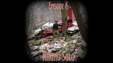 Episode 6 - Hiking Solo