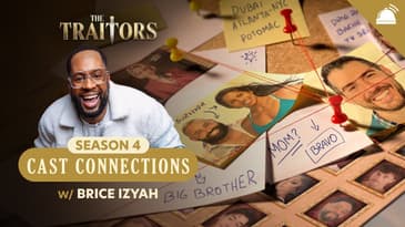 The Traitors Season 4: Cast Connections w/ Brice Izyah