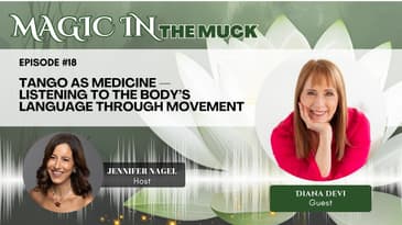 Tango as Medicine — Listening to the Body’s Language Through Movement with Diana Devi
