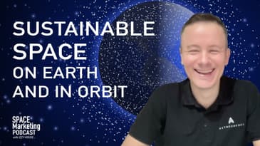 Space Sustainability with guest - Daniel Smith with AstroAgency