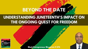 The Impact Of Juneteenth On Our Quest For Freedom