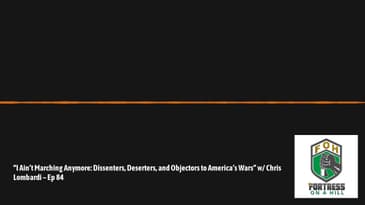 “I Ain’t Marching Anymore” w/ Chris Lombardi - Ep 84
