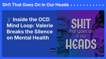 🎧 Inside the OCD Mind Loop: Valerie Breaks the Silence on Mental Health | Sh!t That Goes On In...