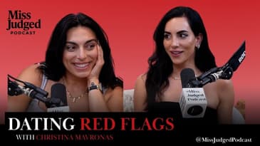 Red Flags vs. Real Potential: The Dating Balancing Act w/ Christina Mavronas | MissJudged Podcast