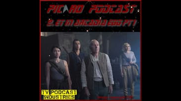 Star Trek Picard Episode 9 Podcast "Et In Arcadia Ego Part 1" from TV Podcast Industries