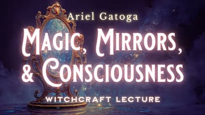 The Power of Thought Forms&nbsp;- Magic, Mirrors, And Consciousness