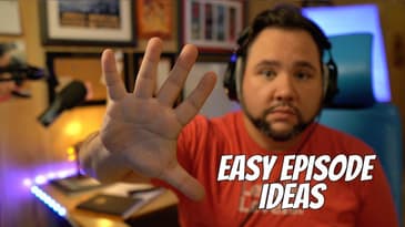 5 Episode Ideas to Record Your Podcast FAST