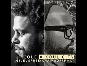 Xoul City Ft. J  Cole - Give Us Free