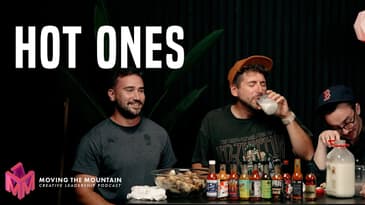 Moving Mountains Podcast | Hot Ones Challenge