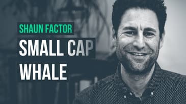 The Ways of a Small Cap Whale · Shaun Factor