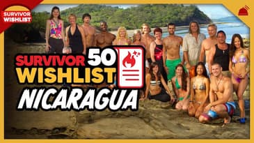 Survivor 50 Wish List | Ep 21: Nicaragua with Sarah Carradine