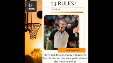 13 Rules: NBA Random Thoughts - Overtime! Scott Foster Interview