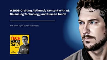 2908: Crafting Authentic Content with AI: Balancing Technology and Human Touch