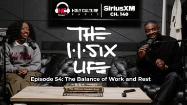 The 116 Life Ep. 54: The Balance of Work and Rest