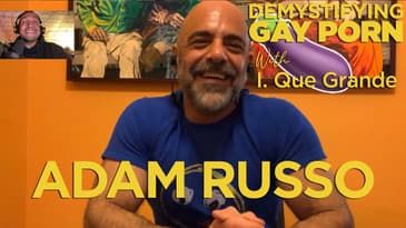Demystifying Gay Porn S2E14: The 2nd Adam Russo Interview