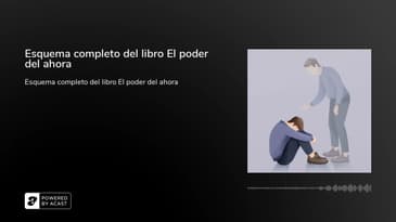 Esquema completo del libro El poder del ahora