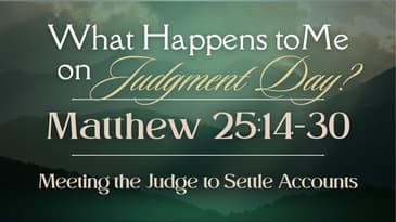 What About Judgment Day? - Christ the Word Church - Nate Prazuch - Matthew 25:14-30