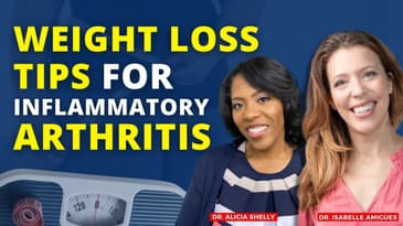 Weight Loss Tips for Inflammatory Arthritis | Dr. Shelly, MD