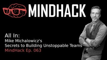 #063 Mike Michalowicz: Secrets to Building Unstoppable Teams