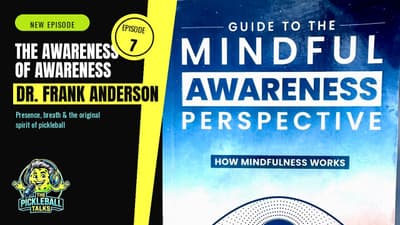 The Awareness of Awareness whith Dr. Frank Anderson on Presence, Breath.