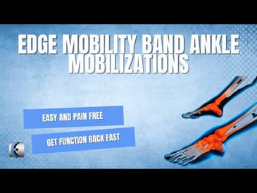 EDGE Mobility Band Talocrural Self Mobilizations