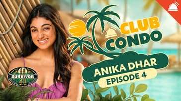 Anika Dhar on Club Condo Survivor 48 Ep 4
