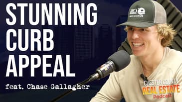 The Importance of Landscaping and Curb Appeal feat. Chase Gallagher
