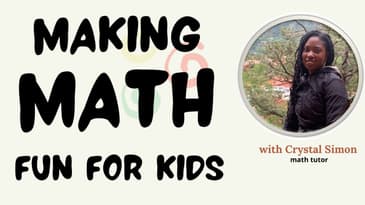 CHM162:Making Math Fun for Kids| Podcast Interview with Crystal Simon| Math Tutor
