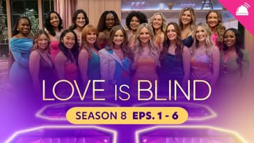 Love is Blind Season 8 Eps 1-6