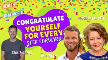 Congratulate Yourself For Every Step Forward - Health in the Real World with Chris Janke