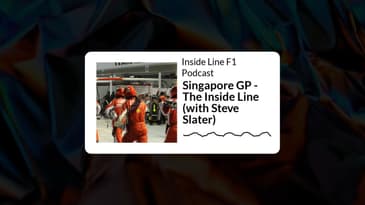 Inside Line F1 Podcast - Singapore GP - The Inside Line (with Steve Slater)