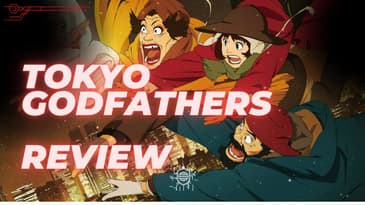 Tokyo Godfathers: A look at a non traditional Christmas movie that will leave you crying