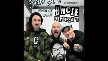 Episode 167: Uncle Depressant