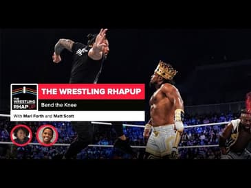 Wrestling RHAPup | Bend the Knee