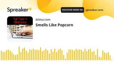 Smells Like Popcorn