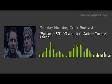 (Episode 63) "Gladiator" Actor: Tomas Arana.