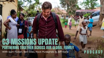 Movement Update: C3 Missions - Partnering Together (Ben Giles, Rock Mutegheki, Sam Picken, Jeff Kane